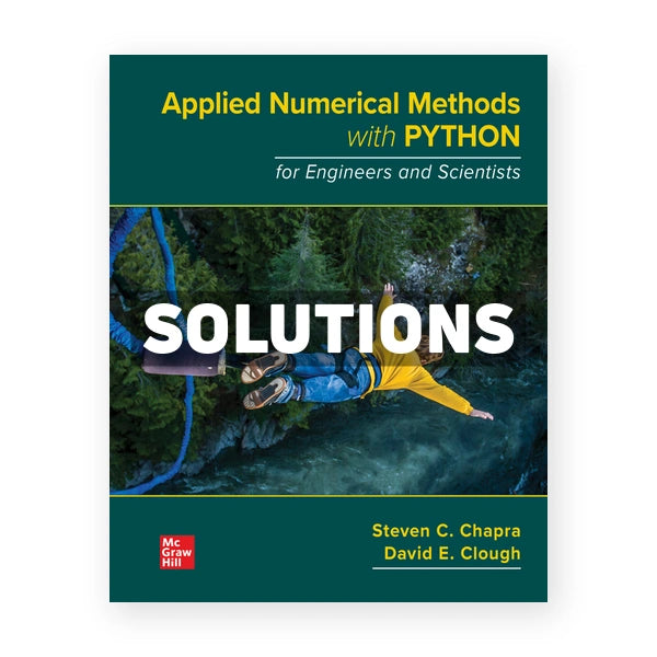 Applied Numerical Methods with Python for Engineers and Scientists 1st edition Chapra Solutions Manual