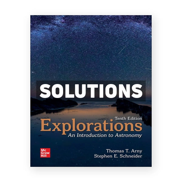 Explorations 10th edition Arny Solutions Manual