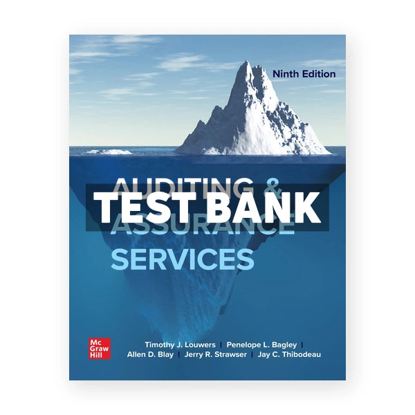 Auditing & Assurance Services 9th edition Louwers Test Bank