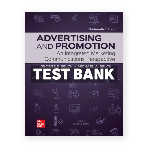 Advertising and Promotion - An Integrated Marketing Communications Perspective 13th edition Belch Test Bank