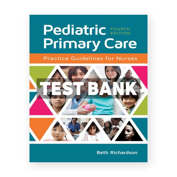 Pediatric Primary Care 4th edition Richardson Test Bank