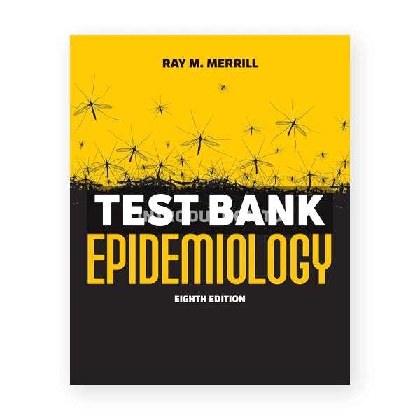 Introduction to Epidemiology 8th edition Merrill Test Bank