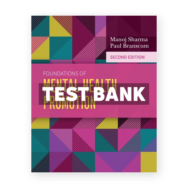 Foundations of Mental Health Promotion 2nd edition Sharma Test Bank