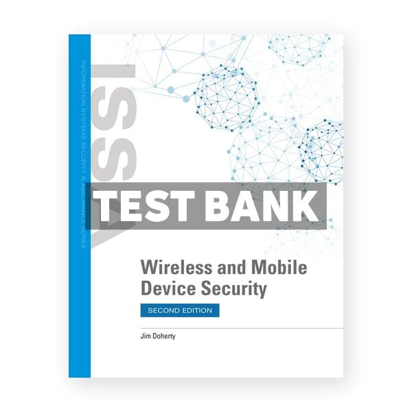 Wireless and Mobile Device Security 2nd edition Doherty Test Bank