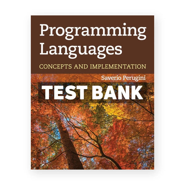 Programming Languages - Concepts and Implementation 1st edition Perugini Test Bank