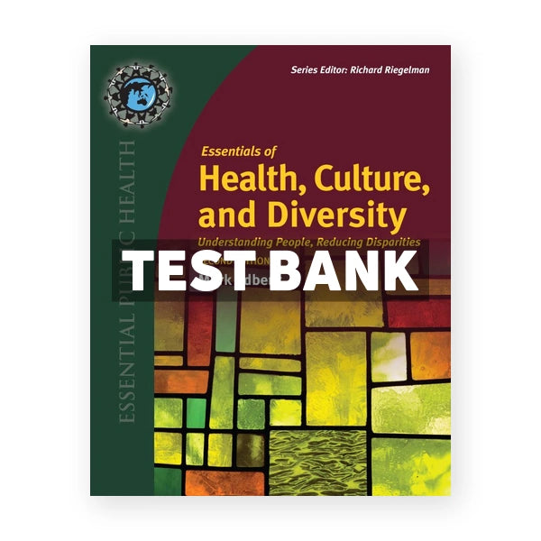 Essentials of Health Culture and Diversity 2nd edition Edberg Test Bank