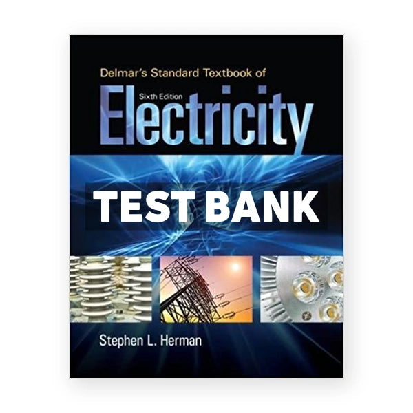 Delmars Standard Textbook of Electricity 6th edition Herman Test Bank