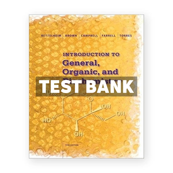 Introduction to General Organic and Biochemistry 11th edition Bettelheim Test Bank