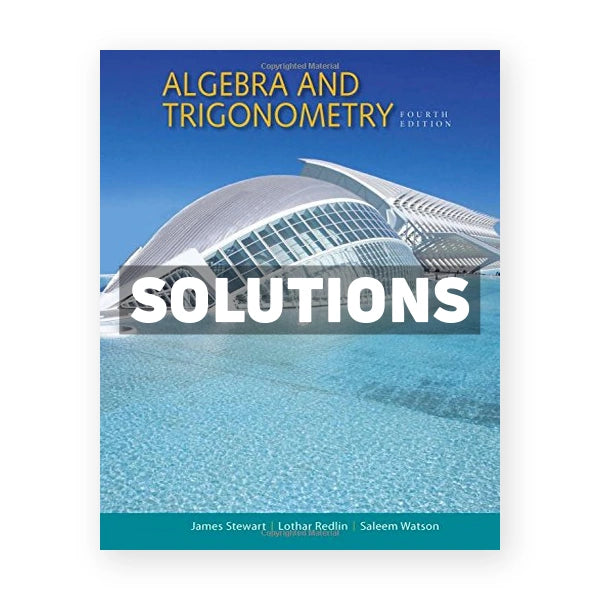 Algebra and Trigonometry 4th edition Stewart Solutions Manual
