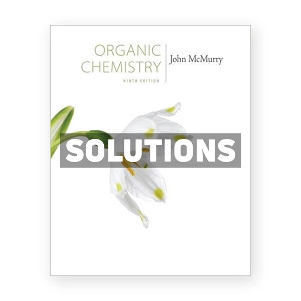 Organic Chemistry 9th edition McMurry Solutions Manual