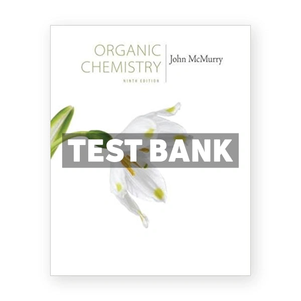 Organic Chemistry 9th edition McMurry Test Bank
