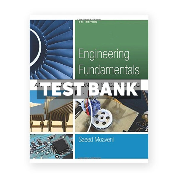 Engineering Fundamentals An Introduction to Engineering 5th edition Saeed Moaveni Test Bank