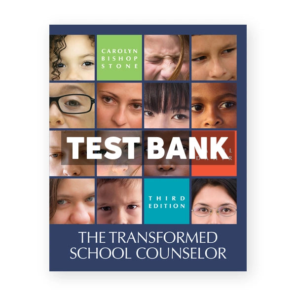 Transformed School Counselor 3rd edition Stone Test Bank