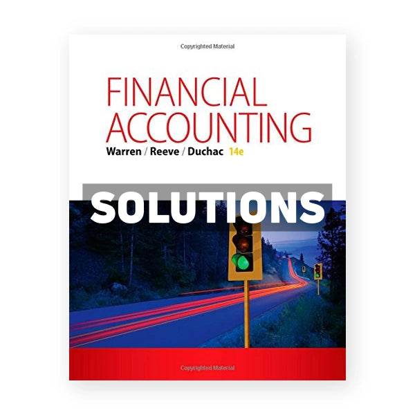 Financial Accounting 14th edition Warren Solutions Manual