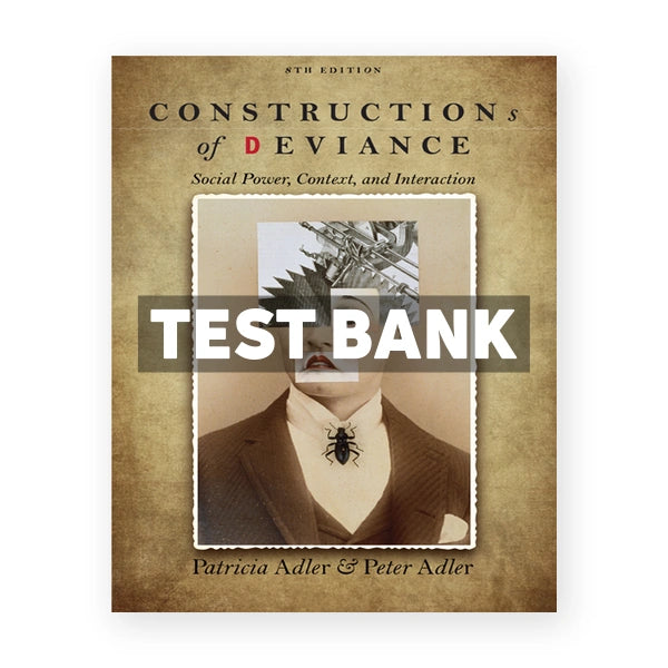 Constructions of Deviance 8th edition Adler Test Bank