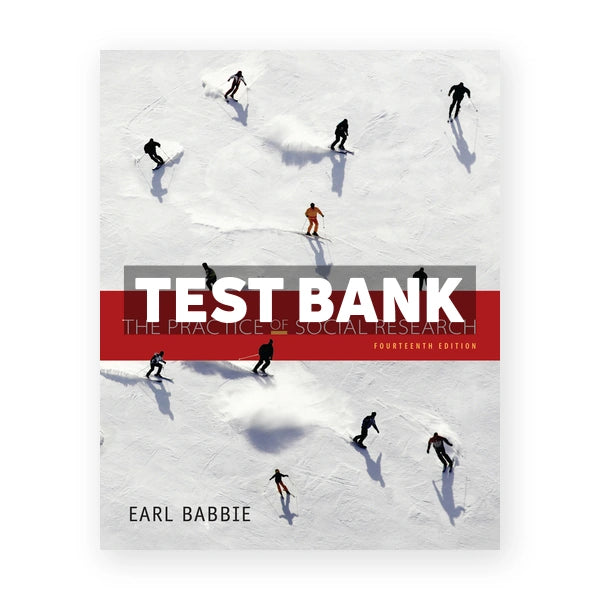 Practice of Social Research 14th edition Babbie Test Bank