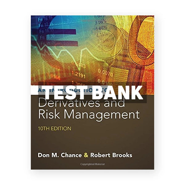 Introduction to Derivatives and Risk Management 10th edition Chance Test Bank