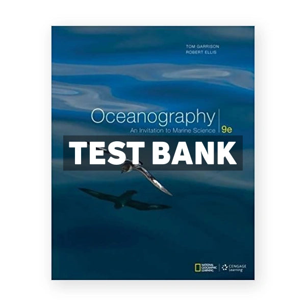 Oceanography An Invitation to Marine Science 9th edition Garrison Test Bank