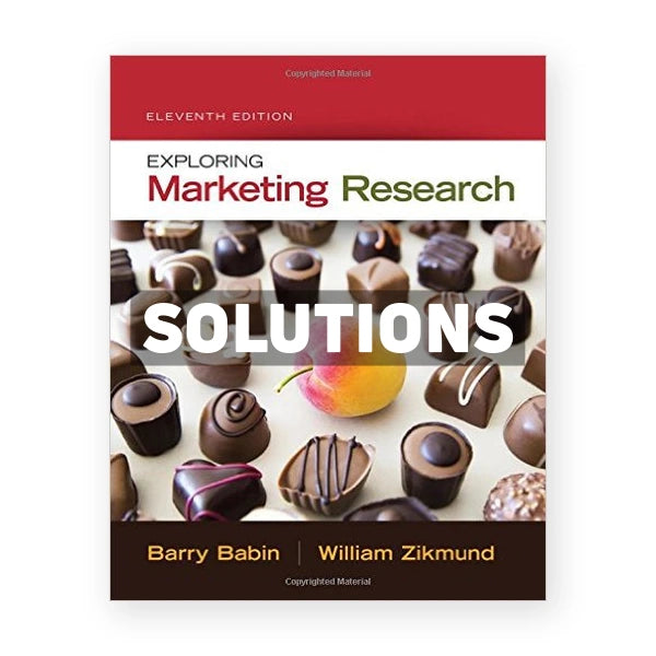 Exploring Marketing Research 11th edition Babin Solutions Manual