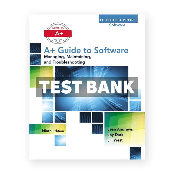 A+ Guide to Software 9th edition Andrews Test Bank
