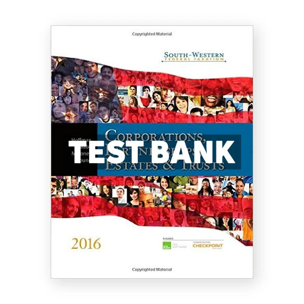 South-Western Federal Taxation 2016 Corporations Partnerships Estates and Trusts 39th edition Hoffman Test Bank