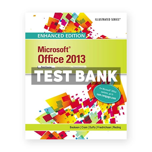 Enhanced Microsoft Office 2013 Illustrated Introductory First Course 1st edition Beskeen Test Bank