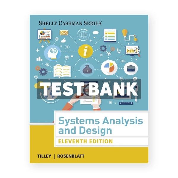 Systems Analysis and Design 11th edition Tilley Test Bank