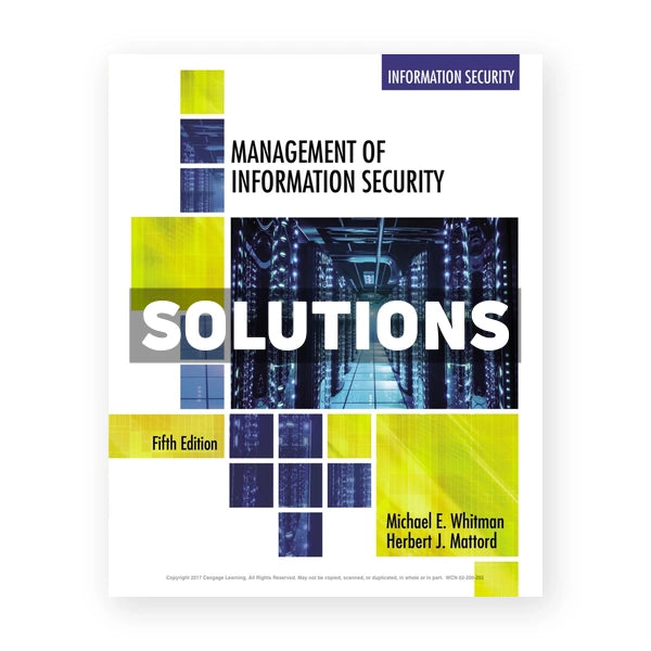 Management of Information Security 5th edition Whitman Solutions Manual