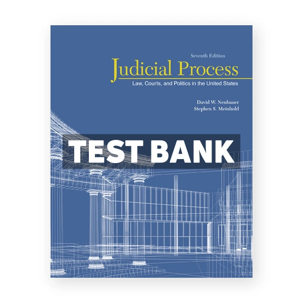 Judicial Process 7th edition Neubauer Test Bank