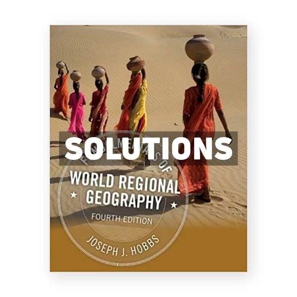 Fundamentals of World Regional Geography 4th edition Hobbs Solutions Manual