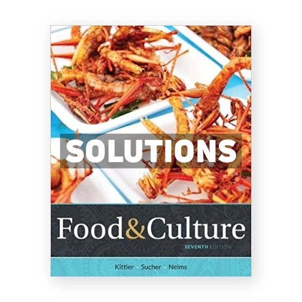 Food and Culture 7th edition Sucher Solutions Manual