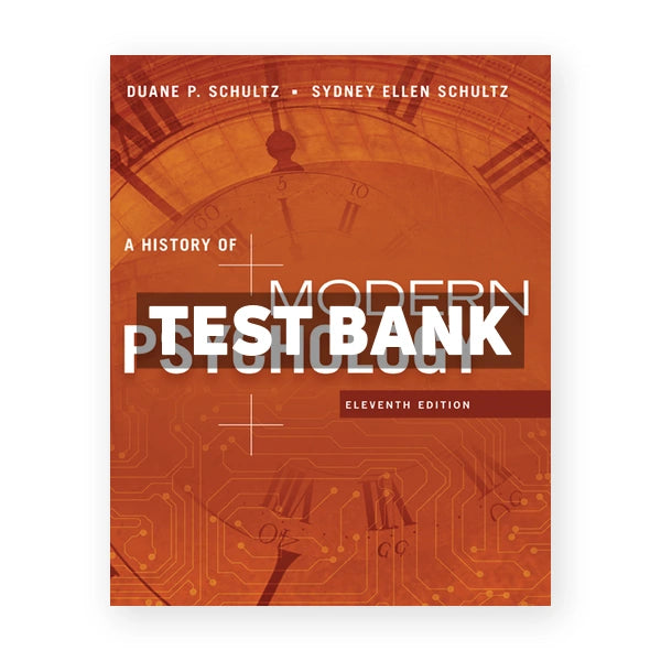 History of Modern Psychology 11th edition Schultz Test Bank