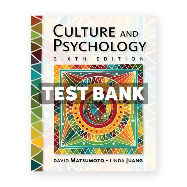 Culture and Psychology 6th edition Matsumoto Test Bank