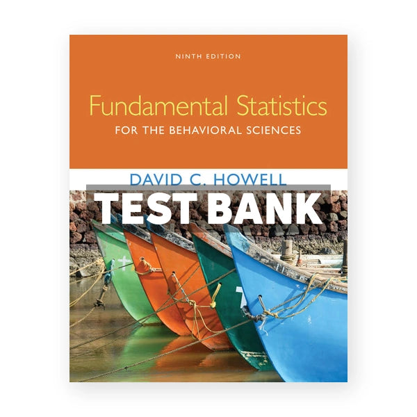 Fundamental Statistics for the Behavioral Sciences 9th edition Howell Test Bank