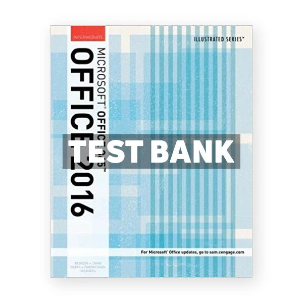 Illustrated Microsoft Office 365 and Office 2016 Intermediate 1st edition Beskeen Test Bank