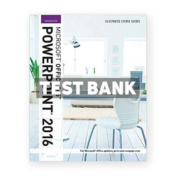 Illustrated Course Guide Microsoft Office 365 and PowerPoint 2016 Advanced Spiral bound Version 1st edition Beskeen Test Bank