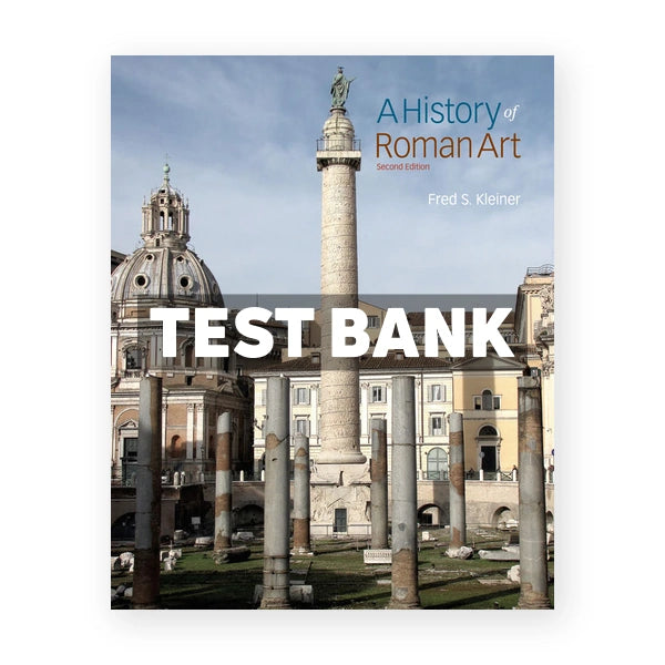 History of Roman Art 2nd edition Kleiner Test Bank