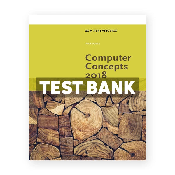 New Perspectives on Computer Concepts 2018 Introductory 20th edition Parsons Test Bank