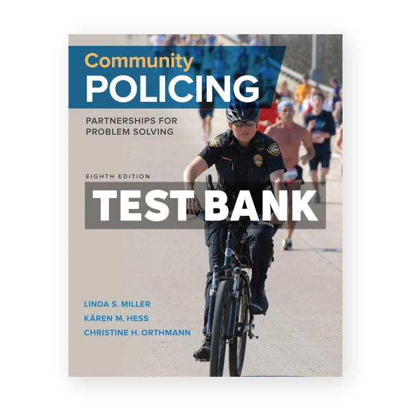 Community Policing 8th edition Miller Test Bank