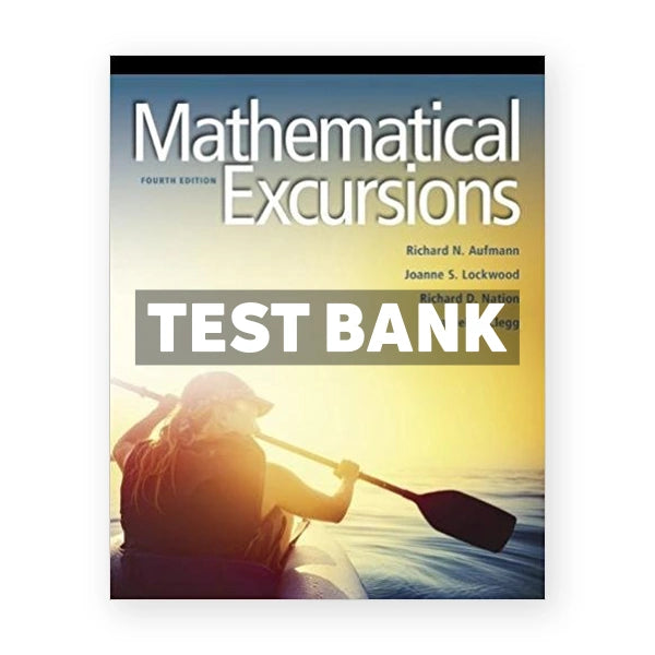 Mathematical Excursions 4th edition Aufmann Test Bank