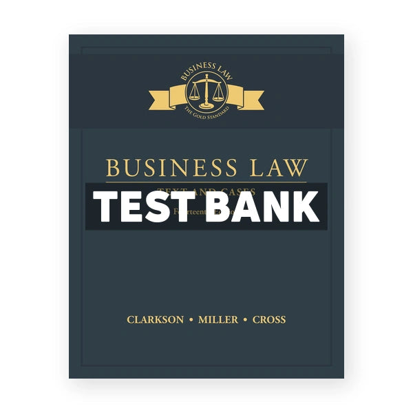 Business Law Text and Cases 14th edition Clarkson Test Bank