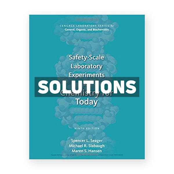 Safety Scale Laboratory Experiments 9th edition Seager Solutions Manual
