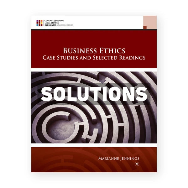 Business Ethics 9th edition Jennings Solutions Manual