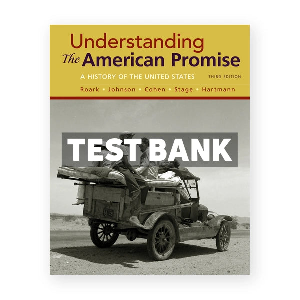 Understanding the American Promise Combined Volume 3rd edition Roark Test Bank