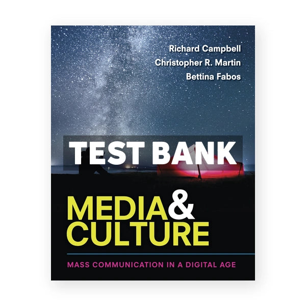 Media and Culture An Introduction to Mass Communication 11th edition Campbell Test Bank