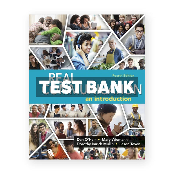 Real Communication 4th edition OHair Test Bank