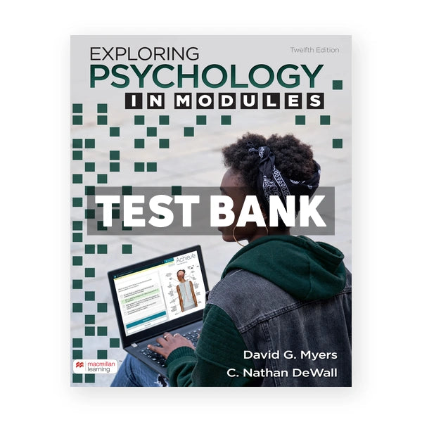 Exploring Psychology in Modules 12th edition Myers Test Bank