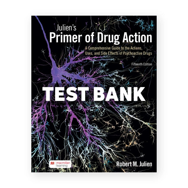 Julien's Primer of Drug Action 15th edition Julien Test Bank
