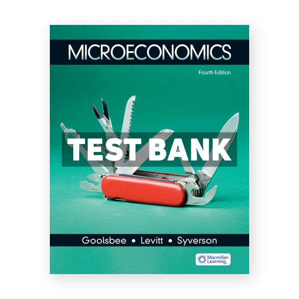 Microeconomics 4th edition Goolsbee Test Bank