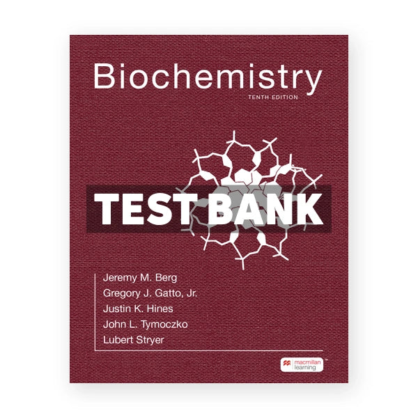 Biochemistry 10th edition Berg Test Bank